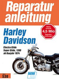 Motorbuch Engine book No. 538 repair instructions Harley-Davidson ElectraGlide /Super Glide 1200
