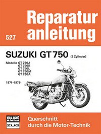 Motorbuch Engine book No. 527 repair instructions SUZUKI GT 750 3cyl.1971-1976