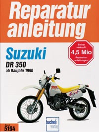 Motorbuch Engine book No. 5194 repair instructions SUZUKI DR350 S, SH,SE 90-
